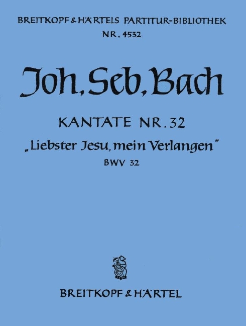 Cantata, BWV.32 Blessed Jesus, my salvation (Full score)