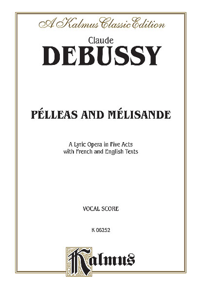 Pelleas & Melisande (Vocal score)