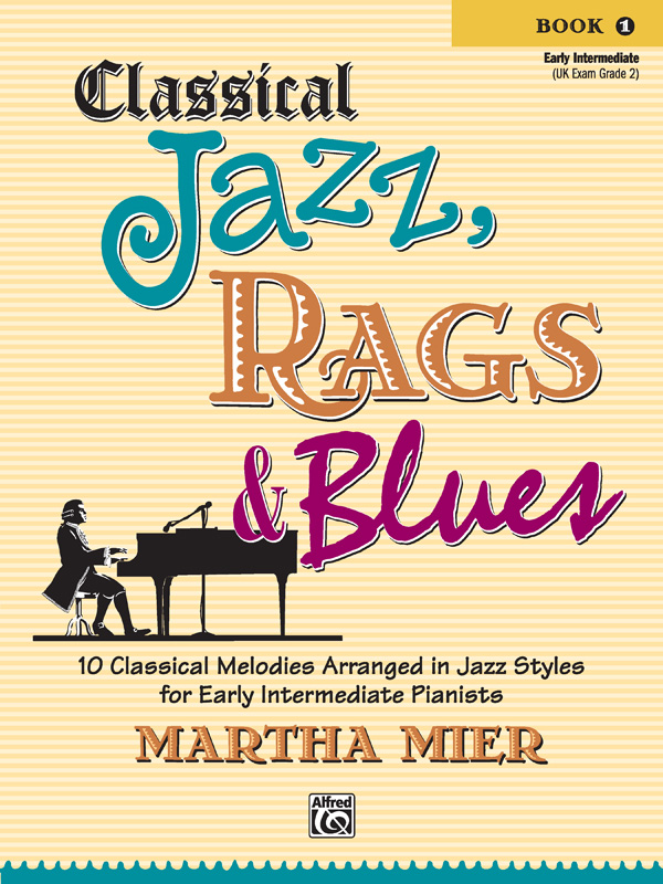 Classical Jazz, Rags & Blues - Book 1