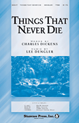 Things That Never Die (SSA)