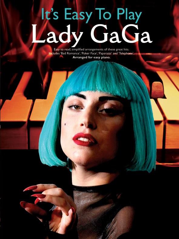 It's easy to play Lady Gaga