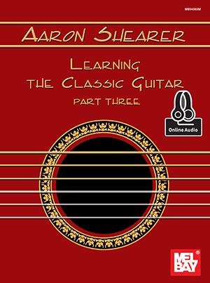 Learning the Classic Guitar – Vol.3