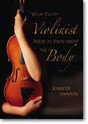 What Every Violinist Needs to Know about the Body