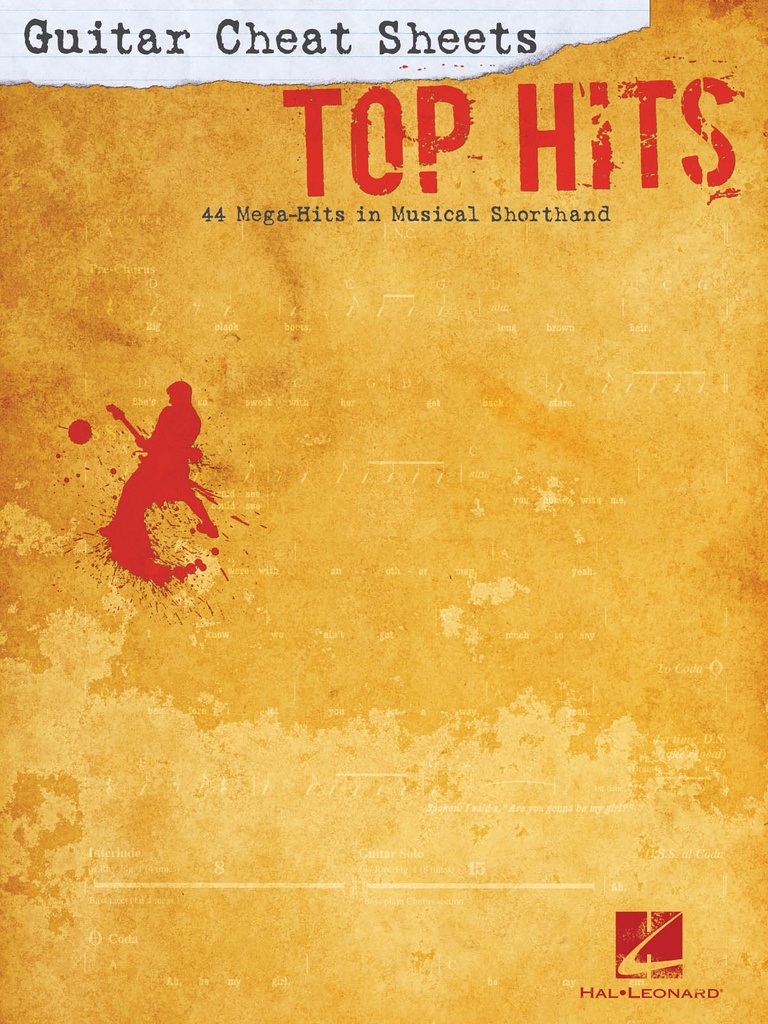 Guitar Cheat Sheets: Top Hits (44 Mega-Hits in shorthand)