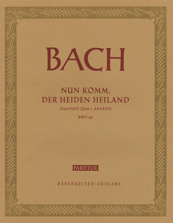 Nun komm, der Heiden Heiland, BWV.62 (Full score)