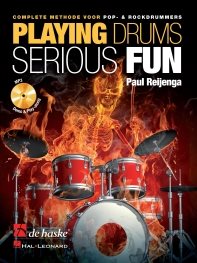 Playing Drums Serious Fun (Complete methode voor pop- & rockdrummers))