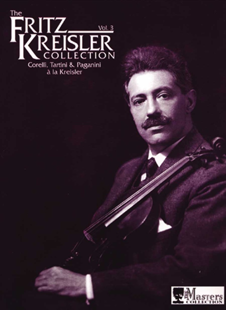 The Fritz Kreisler Collection - Vol.3