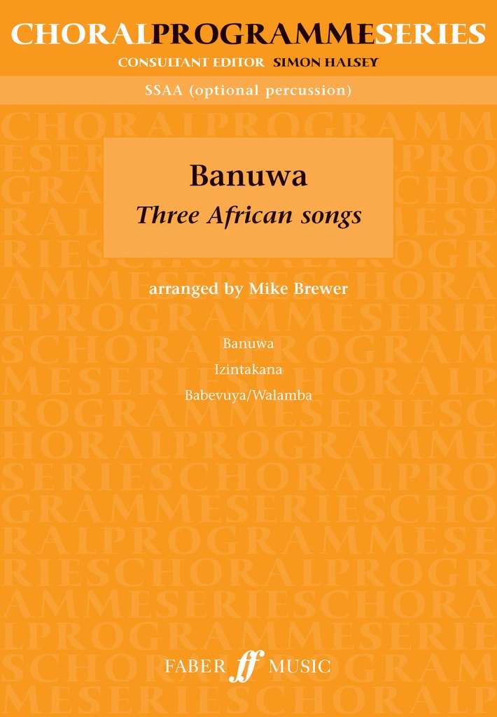 Banuwa (3 African Songs)