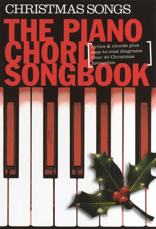 Christmas Songs: The Piano Chord Songbook