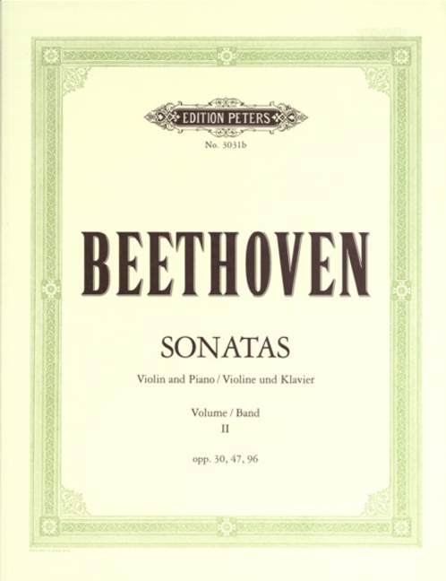 Sonaten - Band 2 (Op.30, Op.47, Op.96)