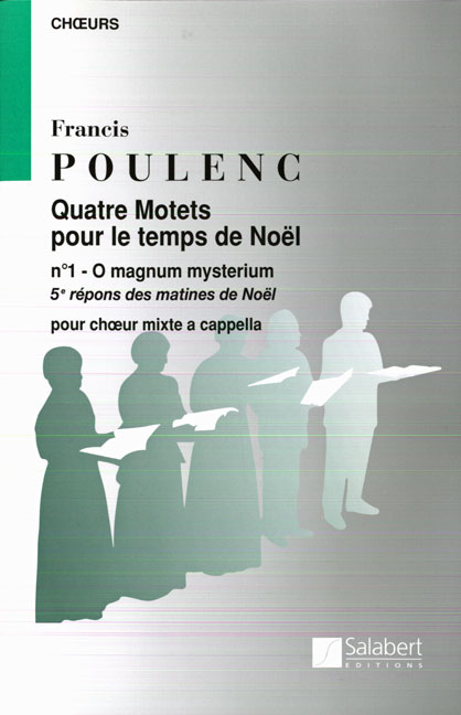 O magnum Mysterium (No.1 from 4 Motets pour le temps de Noel)