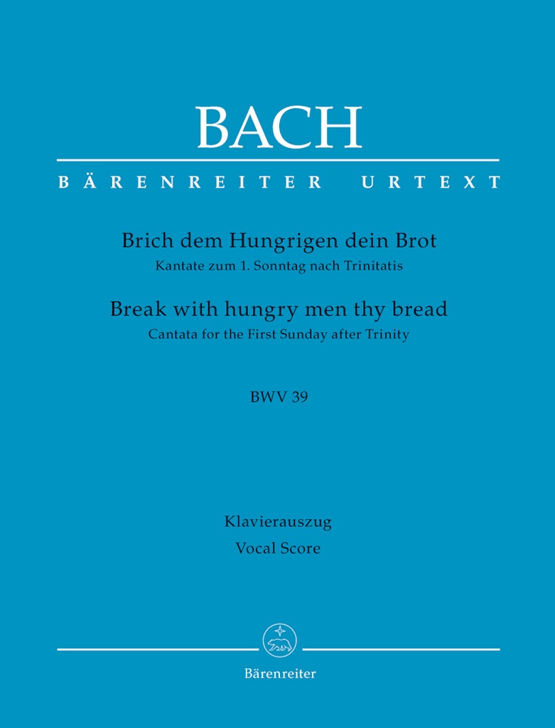 Break with hungry men thy bread, BWV.39 (Vocal score)