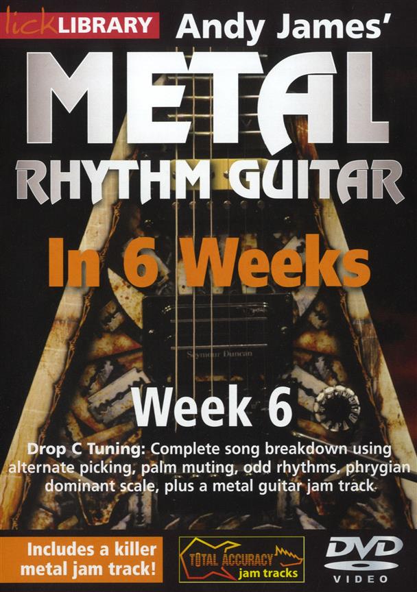 Lick Library: Andy James' Metal Rhythm Guitar in 6 Weeks - Vol.6