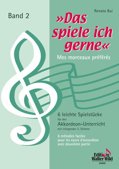 Das Spiele ich Gerne - Mes Morceaux Préférés - Vol.2