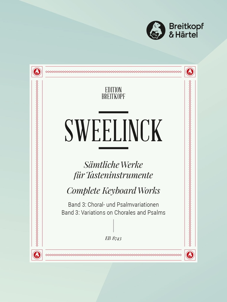 Complete Keyboard Works - Vol.3: Variations on Chorales and Psalms