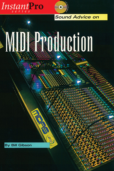 Sound advice on: MIDI production