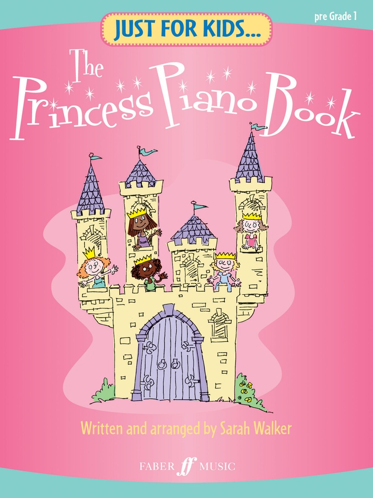 Just for Kids... The Princess Piano Book (Pre-grade 1)