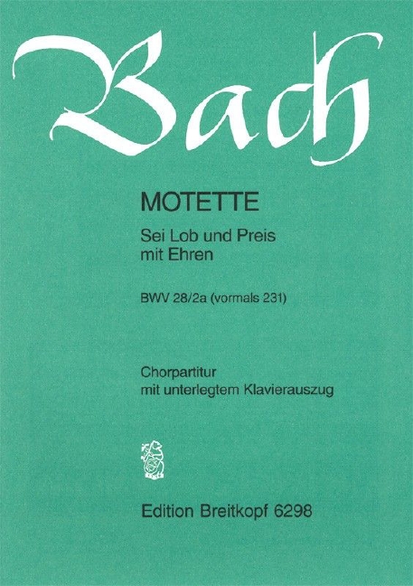 Sei Lob und Preis mit Ehren, BWV.231