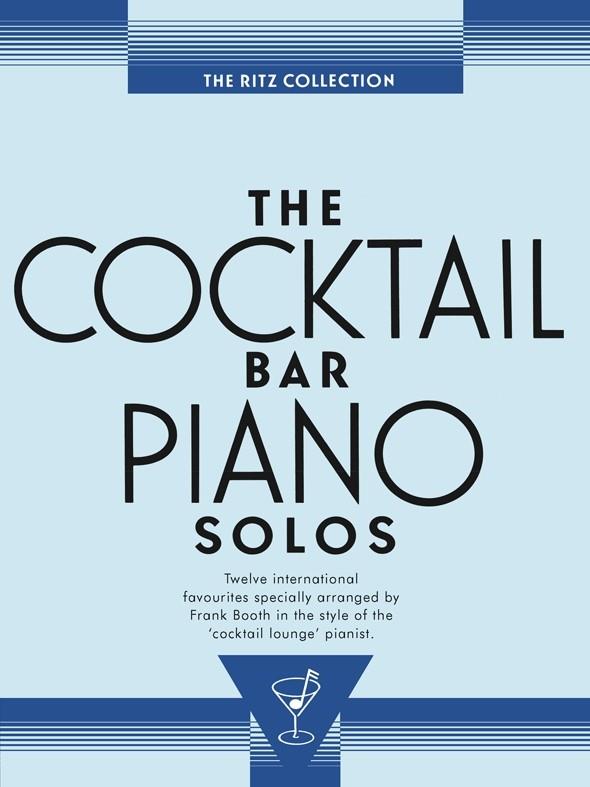 The Cocktail Bar Piano Solos (Ritz collection)