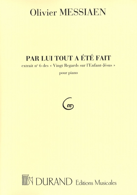 Par Lui tout a été fait (Extrait des 20 Regards)