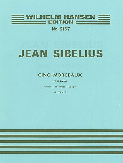 5 Morceaux, Op.75/5 Le sapin - The spruce