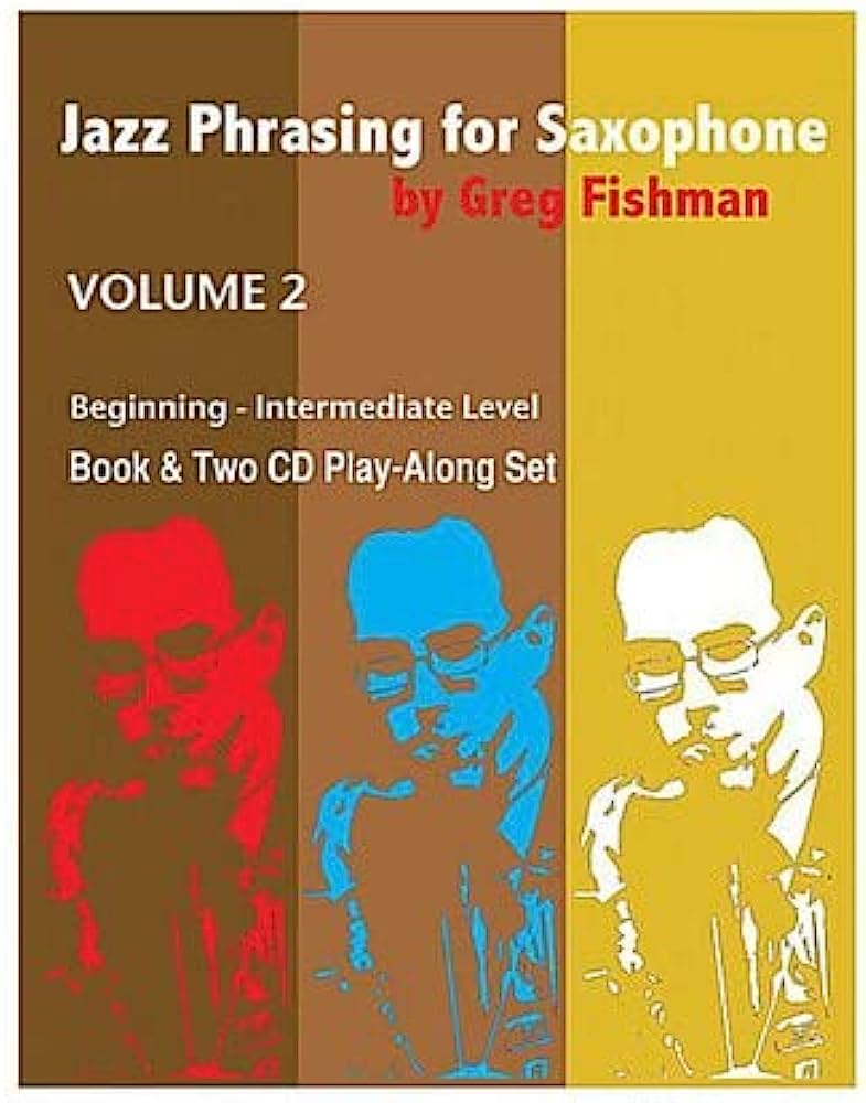 Jazz Phrasing For Saxophone - Vol.2