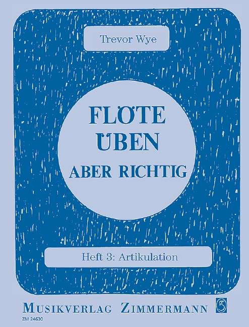 Flöte Iben Aber Richtig - Vol.3 (Artikulation)