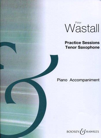 Practice Sessions (Piano accompaniment for tenor sax)