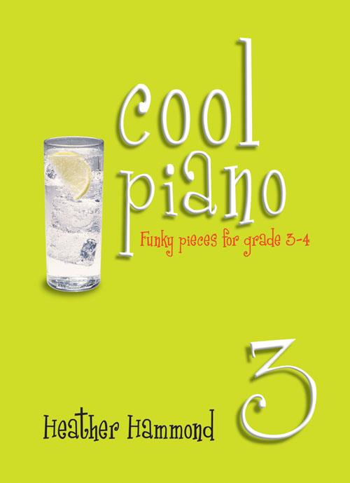 Cool Piano - Vol.3 (Funky pieces for grade 3-4)