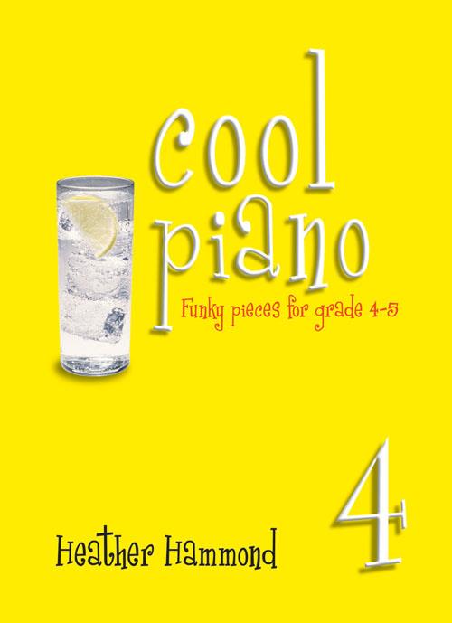 Cool Piano - Vol.4 (Funky pieces for grade 4-5)