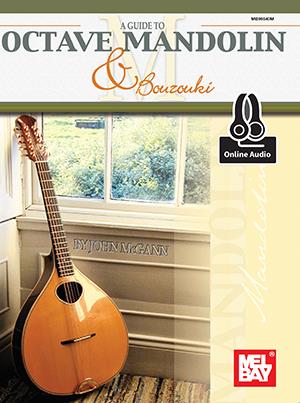 A Guide to Octave Mandolin & Bouzouki