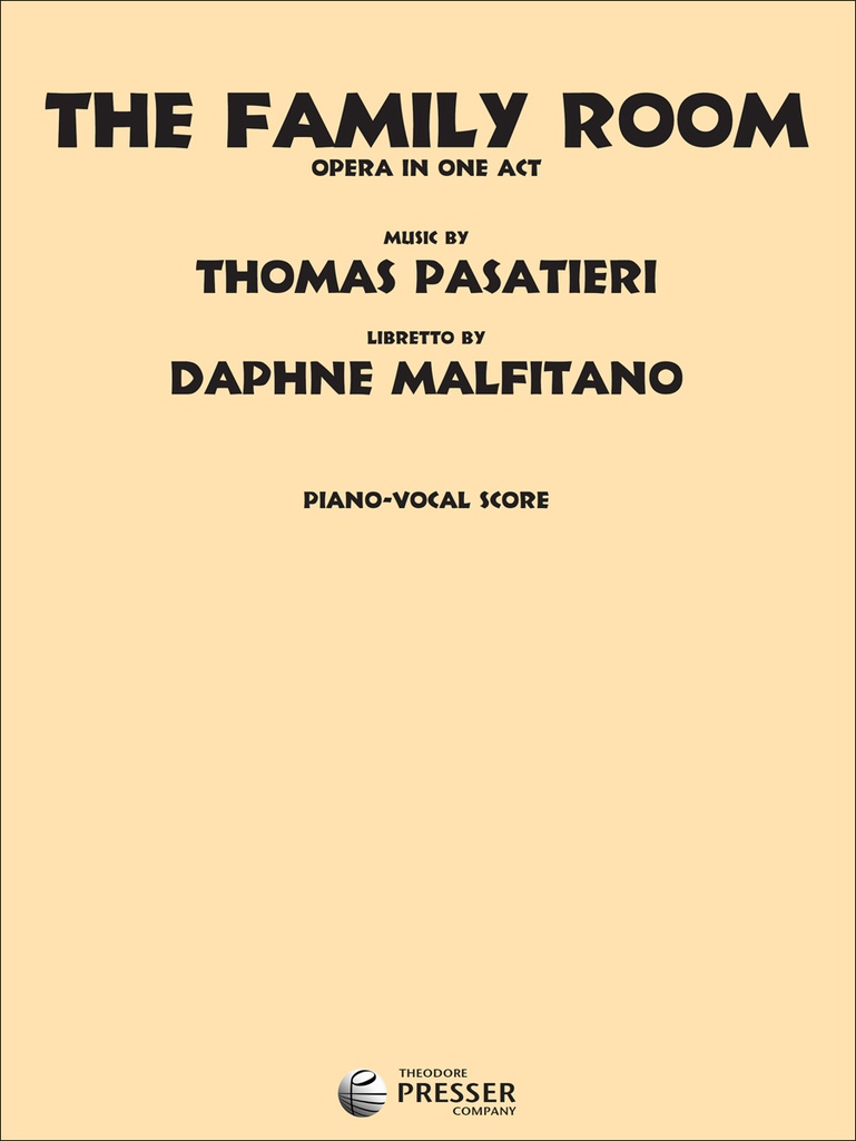 The family room (Opera in one act) (Piano-vocal score)