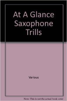 At a Glance: Saxophone Trills