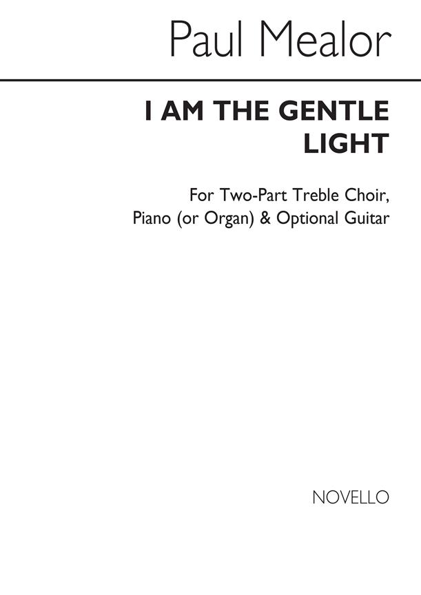 I Am The Gentle Light (Vocal Score)