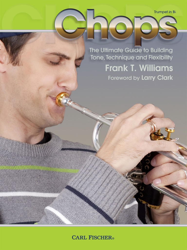 Chops - Building Tone, Technique and Flexibility