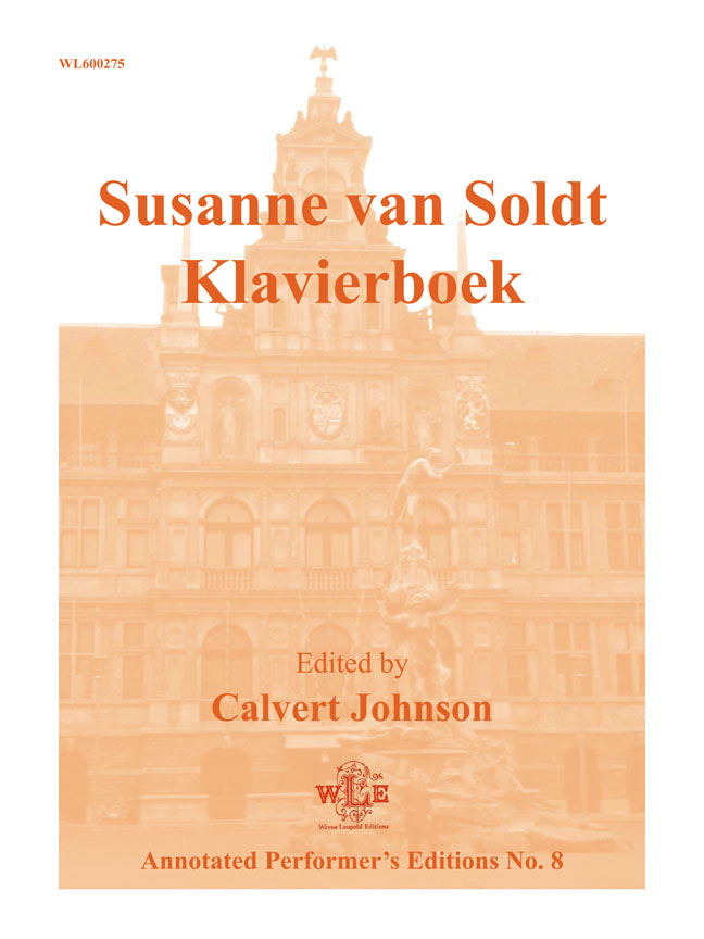 Susanne van Soldt Klavierboek (Annotated Performer's Editions No.8)