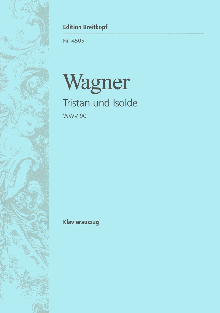 Tristan and Isolde, WWV.90 (Vocal score)