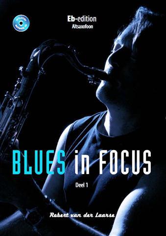 Blues in Focus - Deel 1 (Altsaxofoon)