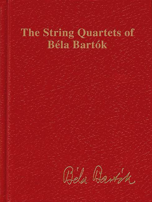 The String Quartets of Béla Bartók (Study score)