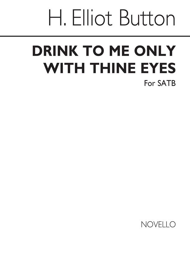 Drink To Me Only With Thine Eyes