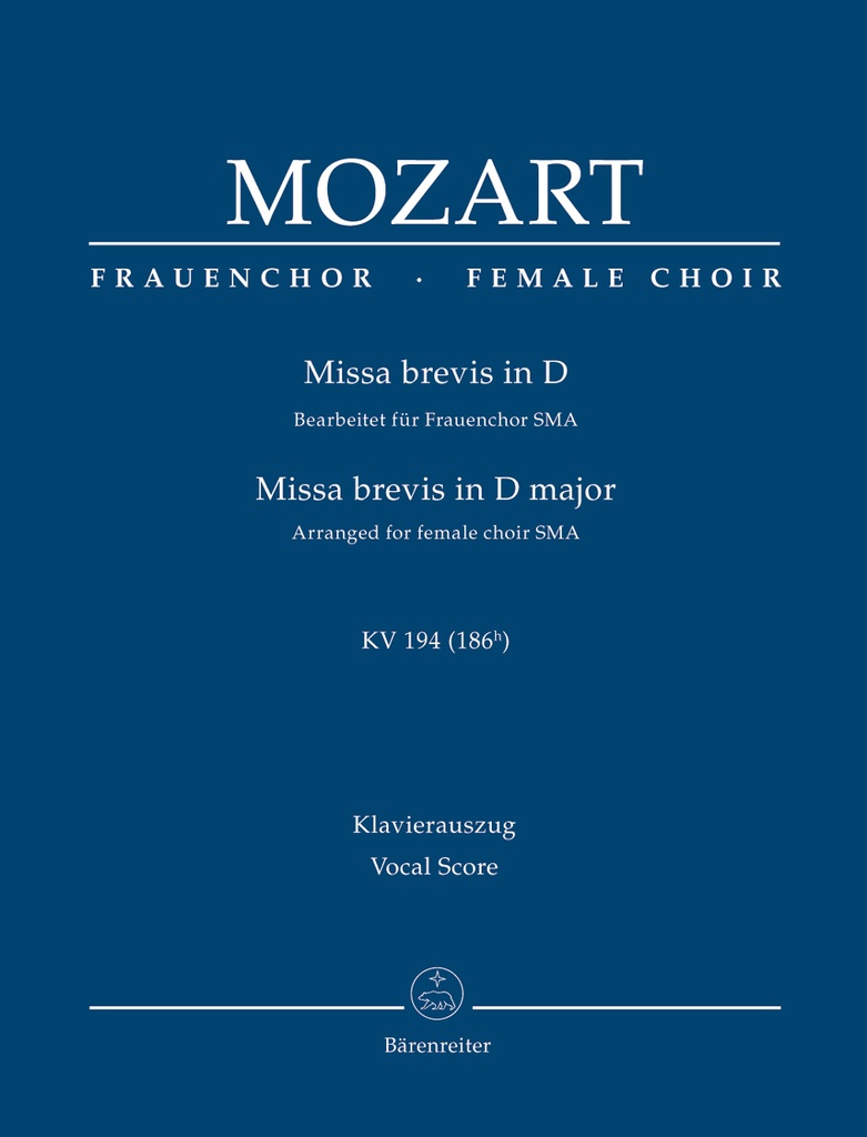 Missa brevis D major. KV.194 (186h), für Frauenchor