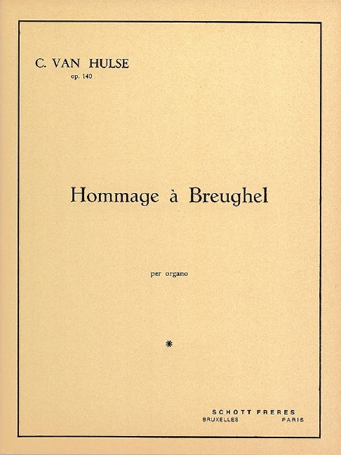 Hommage à Breughel - Poème rhapsodique pour orgue, Op.140