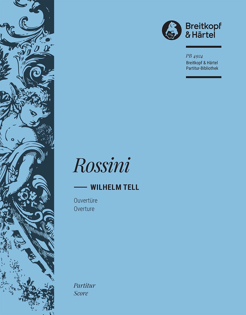 Guillaume Tell / Wilhelm Tell / Overture (Full score)