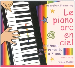 Le Piano Arc en Ciel (Méthode pour enfants 4/7 ans)