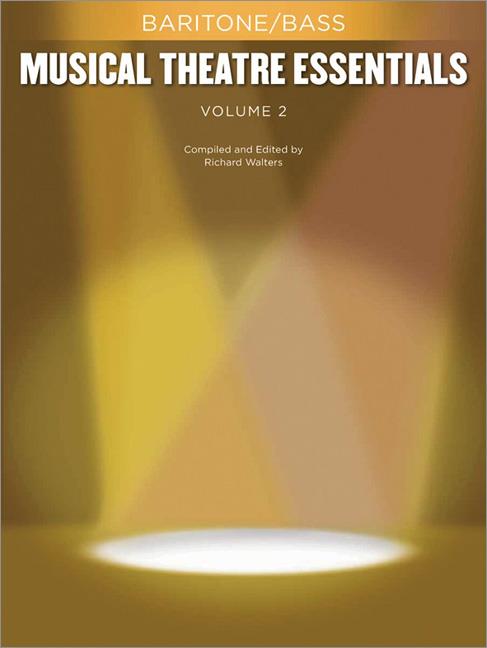 Musical Theatre Essentials - Vol.2: Baritone/Bass