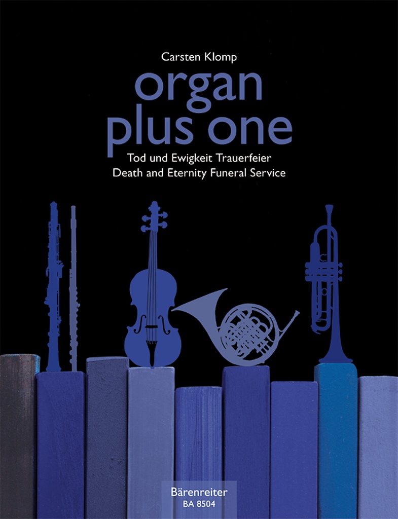 Organ Plus One (Tod und Ewigkeit Trauerfeier)