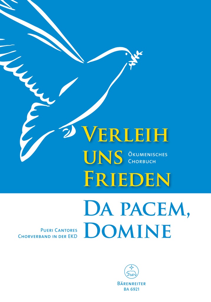 Verleih uns Frieden / Da pacem, Domine