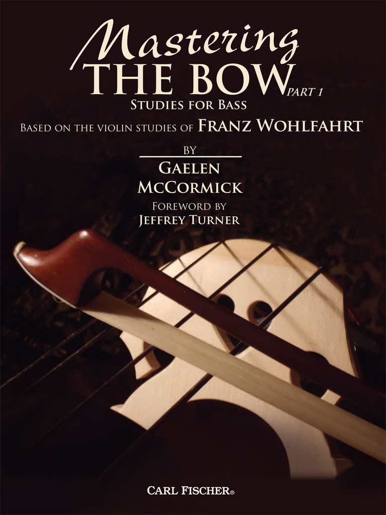 Mastering the Bow - Vol.1