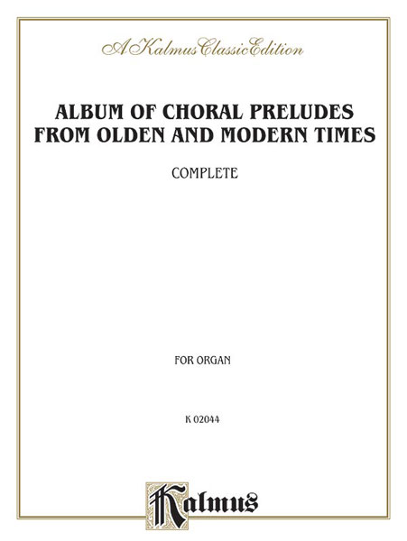 Album of choral preludes from olden and modern times