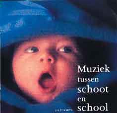 Muziek tussen Schoot en School (Dubbel-cd)